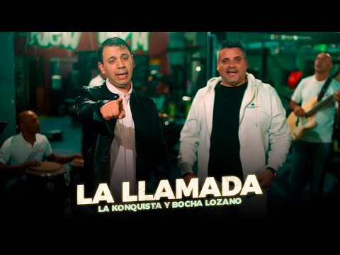 La Konquista. Bocha Lozano - La Llamada (Video Oficial)