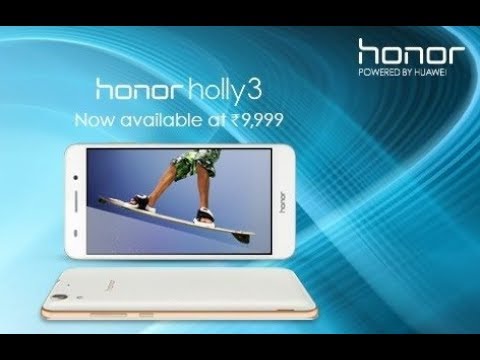 Honor 8 Lite vs  Honor 6X vs Honor Holly 3 | Features & Specifications