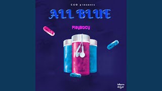 All Blue Music Video