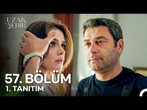 Uzak Şehir 57. Bölüm 1. Tanıtım | "Sanki Bir Şeyim Değilmişsin Gibi Davranma Bana..." Yayınlandı