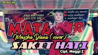 Download lagu SAKIT HATI - Meysha Diana / Dangdut Cover Terbaru mp3