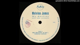 Melvina James -- My Destiny (Underground Version)