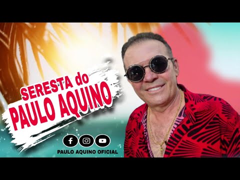 SERESTA DO PAULO AQUINO