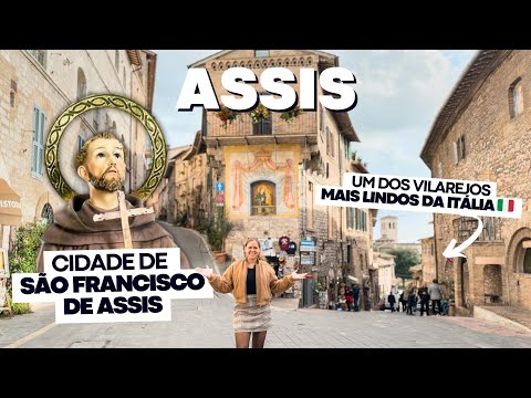 Assis na Itália: visitando a cidade de São Francisco