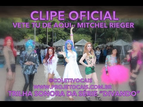 Divando - clipe oficial da música "Vete tu de aqui" - Mitchel Rieger