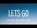 TRAVIS BARKER - LETS GO ( LYRICS ) , BUSTA RHYMES , TWISTA, YELAWOLF , LIL JOHN