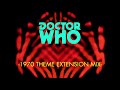 Doctor Who 1970 1970 Theme Extension Mix