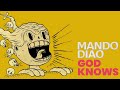 Mando Diao - God Knows
