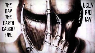 Ugly Kid Jay - The Day The Earth Caught Fire (2K Mix) ·1999·