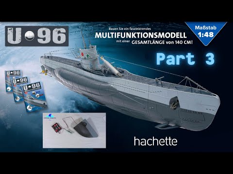 Hachette U-Boot U 96 (Metall) Part 3 - Zusammenbau des Bugs und Test der Mündungsklappen!