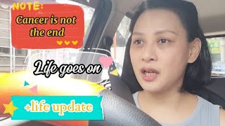 Living a normal life even with cancer. Plus, life update on employment and business..-pia besmonte