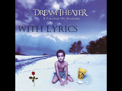 DREAM THEATER A CHANGE OF SEASONS with LYRICS