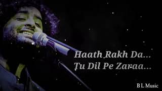 Haath Rakh De Tu Dil Pe Zara Full Song ( Lyrics ) 