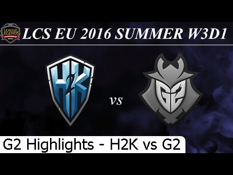 H2K vs G2 Game 2 Highlights - LCS EU Summer 2016 W3D1M4 H2K Gaming vs G2 Esports
