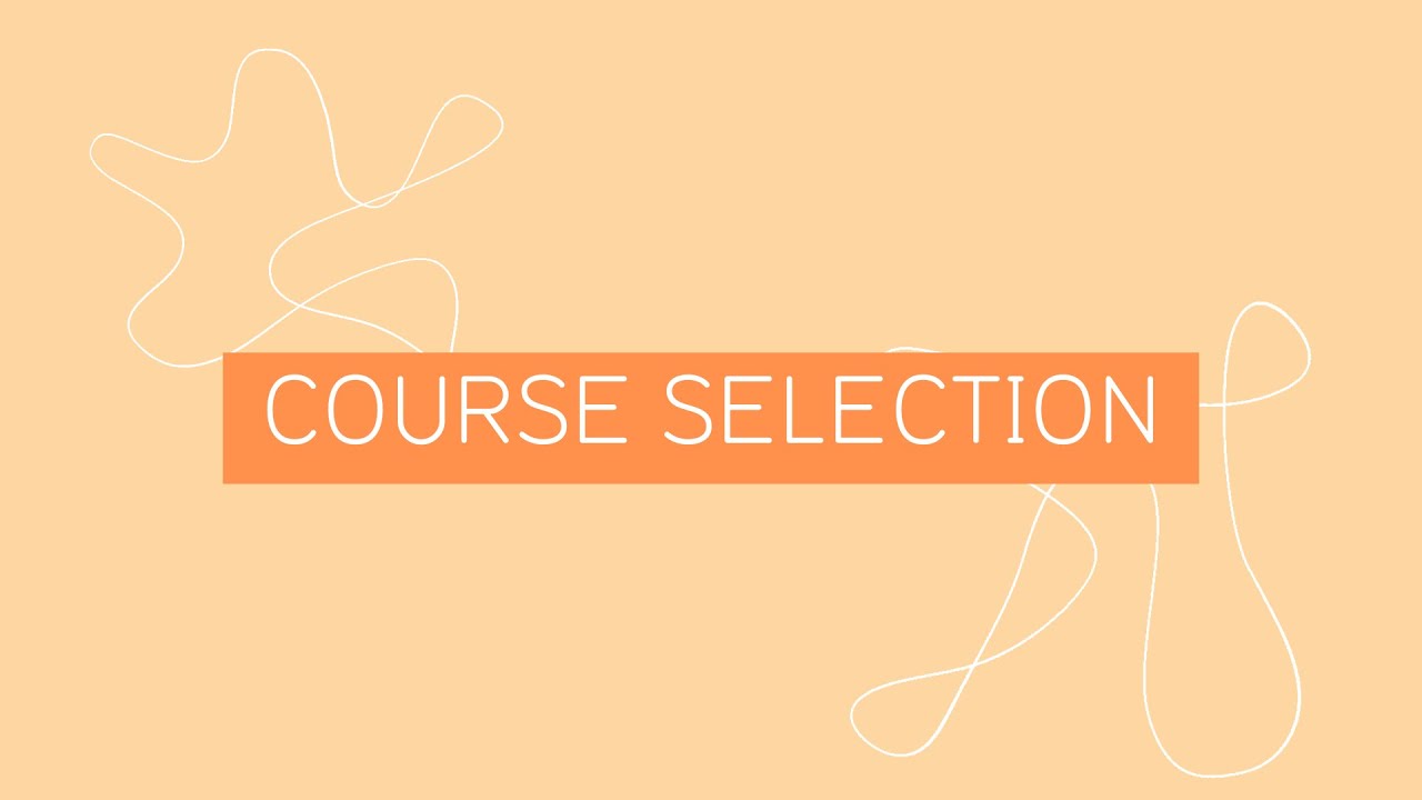 Course Selection Tutorial