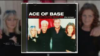 Ace Of Base - Whenever You&#39;re Near Me / Singles 16