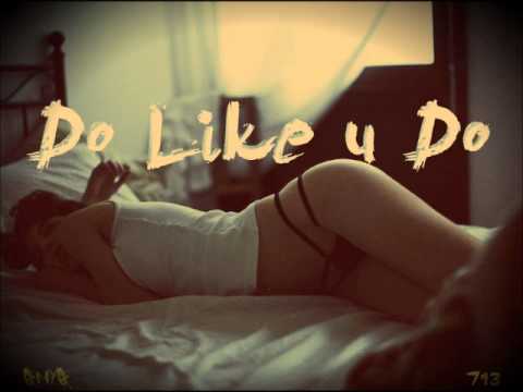 Do Like U Do(Hustle) - Bigg Dubbie x PGD Kane x DeShunna Monique
