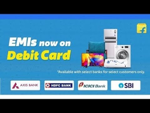 Flipkart Debit Card EMI | Pay EMI on Debit Cards