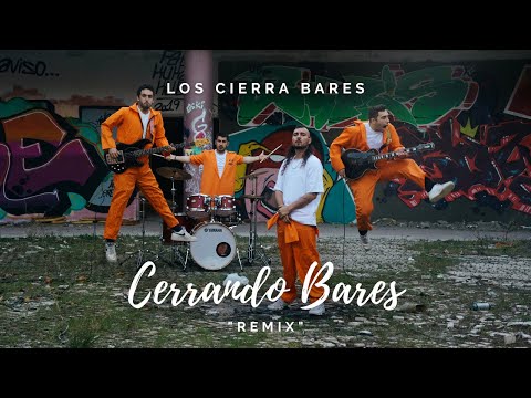 LOS CIERRA BARES - CERRANDO BARES REMIX