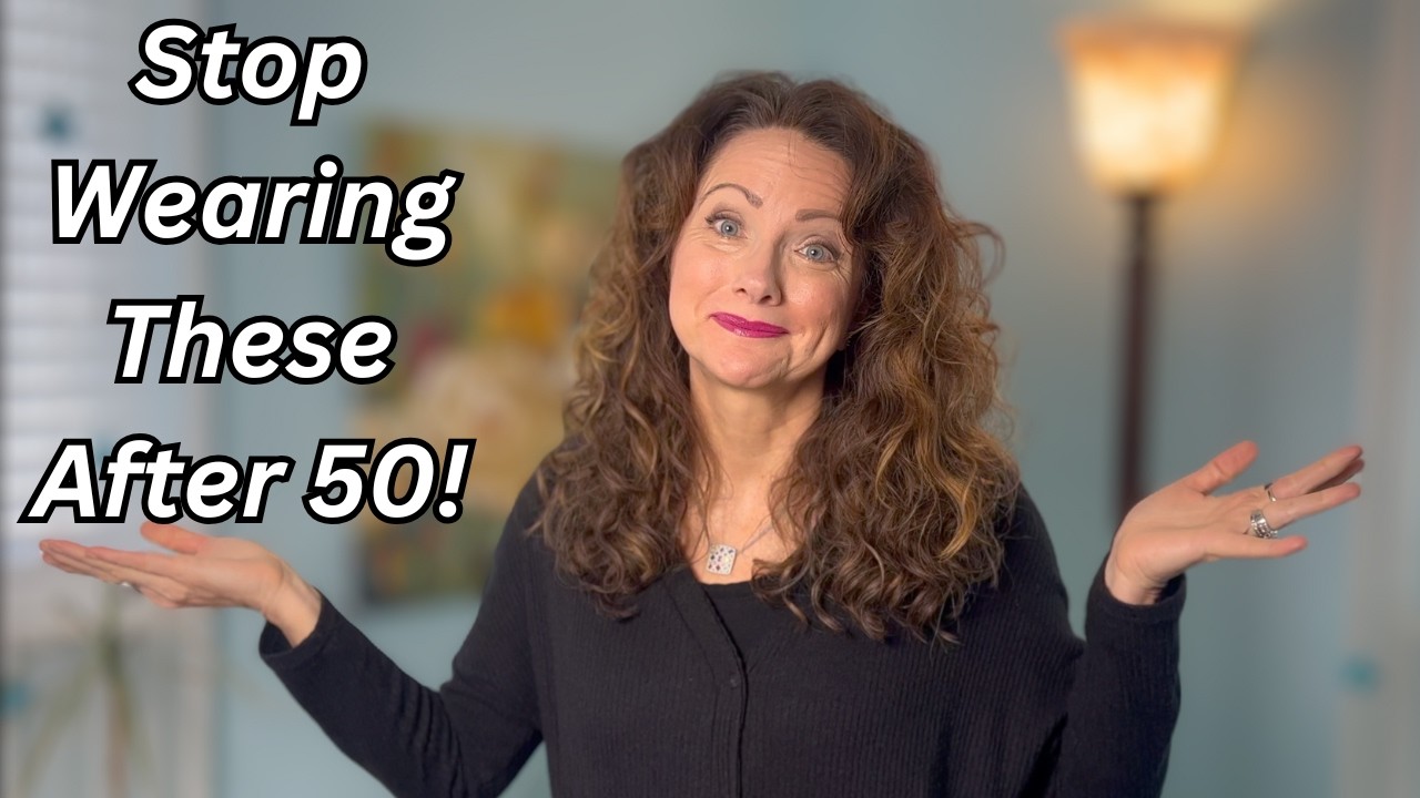 10 Things to STOP Wearing After 50! (It's Not What You Think!)