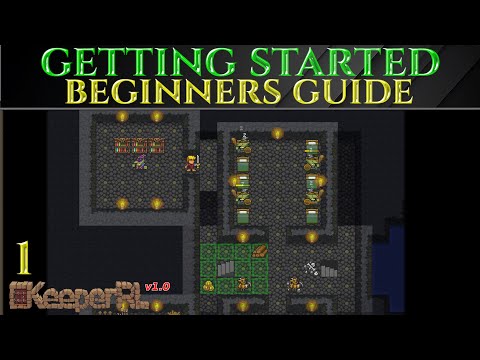 GETTING STARTED - Beginners Guide KeeperRL 1.0 Tutorial Ep 1
