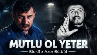 Blok3 x Azer Bülbül - MUTLU OL YETER ( Arabesk Music 2026 )