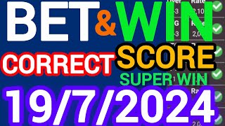 TODAY CORRECT SCORE PREDICTIONS 19/07/2025/FOOTBALL PREDICTIONS TODAY/SOCCER BETTING TIPS/SURE TIPS.