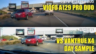 Viofo A129 Pro vs Vantrue X4 - 4K Day Sample
