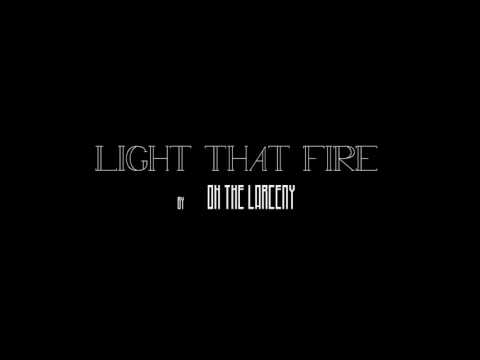 Video thumbnail for Light That Fire