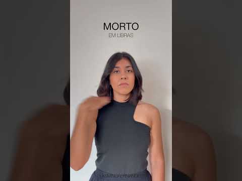 || SINAL DA PALAVRA MORTO EM LIBRAS ||