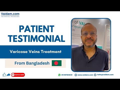 Varicose Veins Treatment in Thailand | Patient from Bangladesh