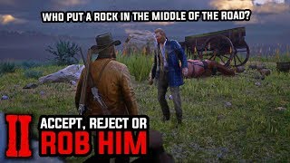 Accept/Reject/Rob the Stranger from the Wreck Wagon (All Choices) - Red Dead Redemption 2