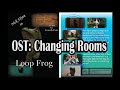Nick Flynn in Loop Frog OST: Changing Rooms