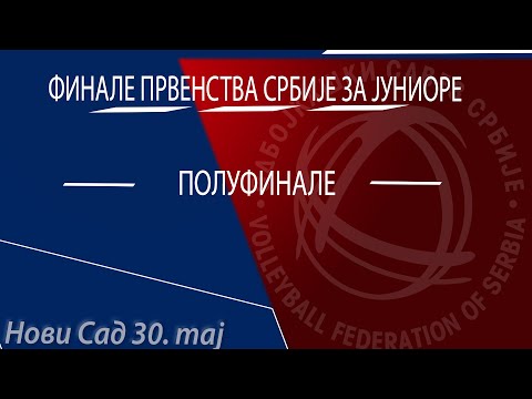 Finale prvenstva Srbije za juniore - POLUFINALE ( Novi Sad 30.05.2023. )