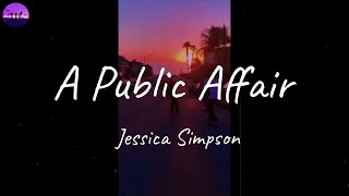 Jessica Simpson - A Public Affair (Lyric Video)