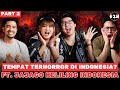 TEMPAT TERHORROR DI INDONESIA FT JAJAGO KELILING INDONESIA