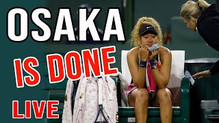 Naomi Osaka is done after the breakdown at the Indian wells tournament