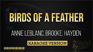 Annie LeBlanc, Brooke, Hayden - Birds of a feather (Karaoke Version)