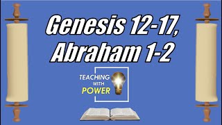 Genesis 12-17, Abraham 1-2, Come Follow Me, (Feb 7-Feb 13)