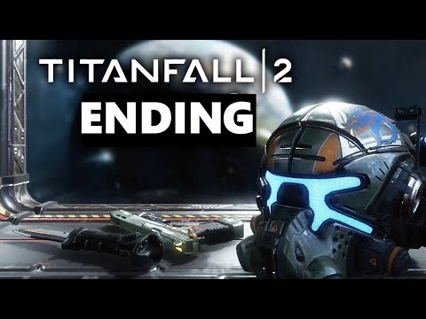 Titanfall 2 Playthrough - [Part 6 - ENDING +Credits] -: I've Lost Everything I Loved Again..