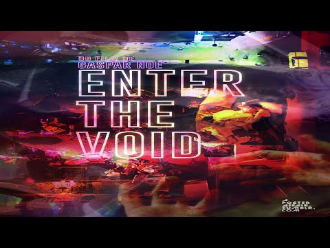 "Enter the Void" - Gaspi'nin En Orijinal Filmi
