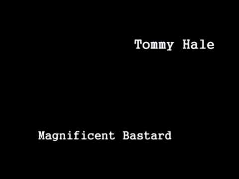 Tommy Hale - Magnificent Bastard - Full Album (Official Audio)