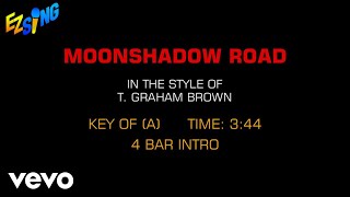 T. Graham Brown - Moonshadow Road (Karaoke EZ Sing)