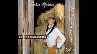 Video Lunita Sabanera de Tatiana Africano