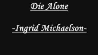die alone