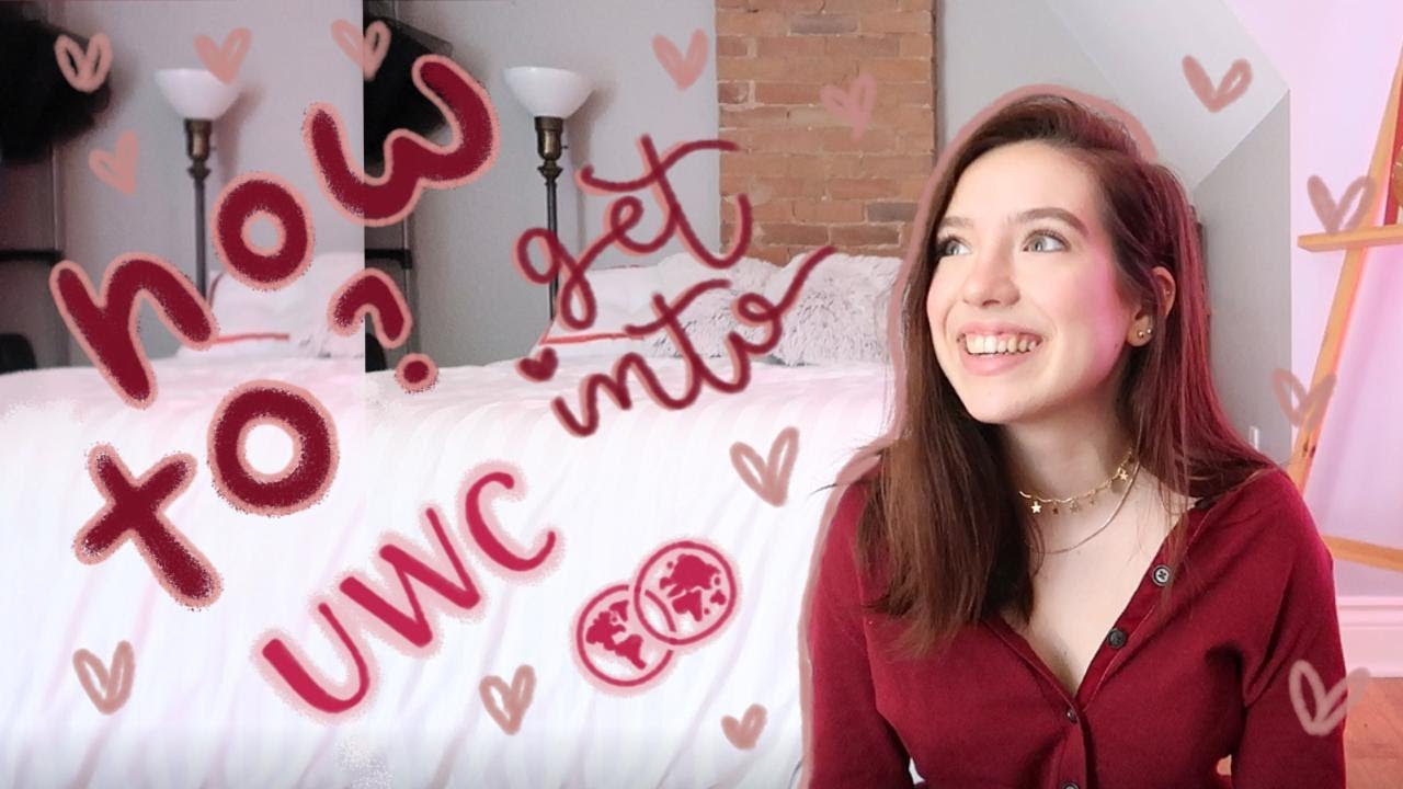 UWC Application Tips & Tricks // how to get into uwc