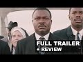 SELMA Official Trailer + Trailer Review - Oprah.