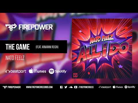 Nato Feelz - The Game (feat. Armanni Reign)  [Firepower Records - Dubstep]