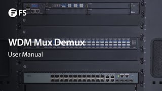 How to Use WDM Mux Demux | FS