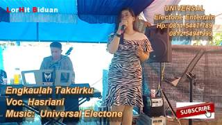 Download lagu Hasriani Engkaulah Takdirku ~ suara merdu biduan cantik nyanyi lagu dangdut ~ Universal electone mp3